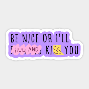 BE NICE Sticker